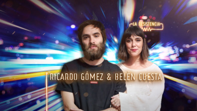 La Resistencia (T4): Ricardo Gómez y Belén Cuesta