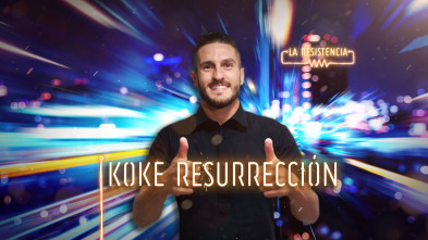 Imagen de La Resistencia (T4): Koke - 2