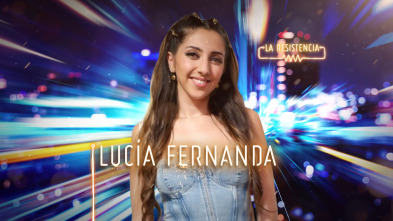 La Resistencia (T4): Lucía Fernanda