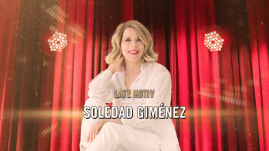 Late Motiv (T6): Soledad Giménez y Alba Engel