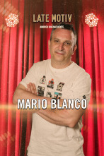 Imagen de Late Motiv (T6): Mario Blanco - 1