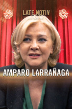 Late Motiv (T6): Amparo Larrañaga