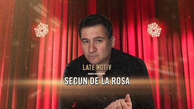 Imagen de Late Motiv (T6): Secun de la Rosa - 2