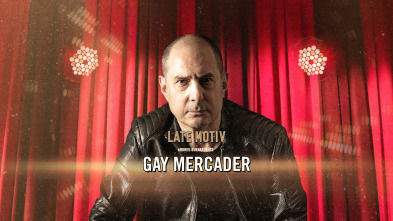 Imagen de Late Motiv (T6): Gay Mercader - 2