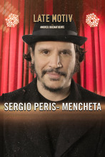 Late Motiv (T6): Sergio Peris-Mencheta