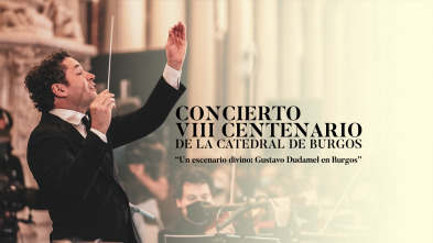 Concierto VIII Centenario de la Catedral de Burgos