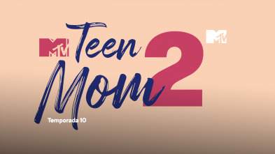 Imagen de Teen Mom 2 (T10): Di que sí - 4