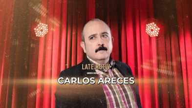 Imagen de Late Motiv (T7): Carlos Areces - 2