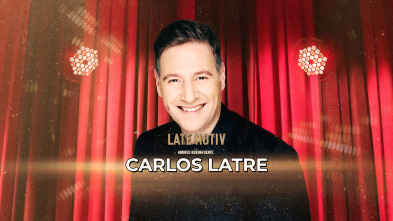 Late Motiv (T7): Carlos Latre