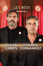Imagen de Late Motiv (T7): Oscar Camps y Eduard Fernández - 1