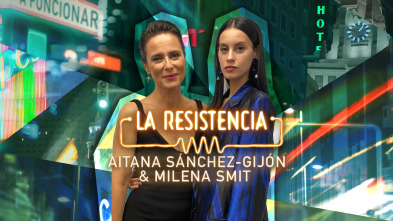 La Resistencia (T5): Milena Smit y Aitana Sánchez-Gijón