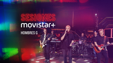 Sesiones Movistar+ (T4): Hombres G