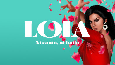 Imagen de Lola: Ni canta, ni baila - 2