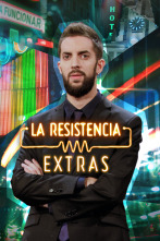 La Resistencia (Extras) 