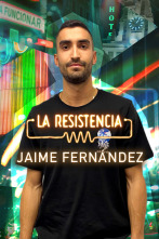 La Resistencia (T5): Jaime Fernández