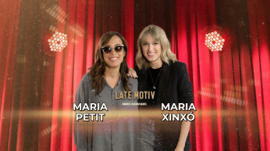 Imagen de Late Motiv (T7): María Petit y María Xinxó - 2