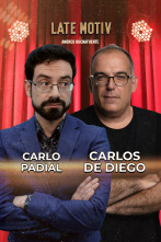 Late Motiv (T7): Carlo Padial y Carlos de Diego