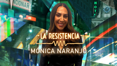 Imagen de La Resistencia (T5): Mónica Naranjo - 2