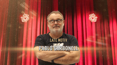 Late Motiv (T7): Pablo Carbonell