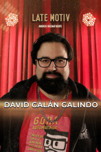Imagen de Late Motiv (T7): David Galán Galindo - 1