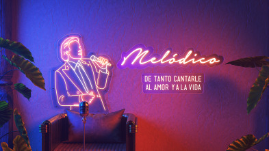 Imagen de Melódico (T1): De tanto cantarle al amor y a la vida - 2