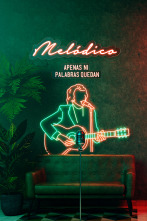 Imagen de Melódico (T1): Apenas ni palabras quedan - 1