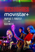 Sesiones Movistar+ (T4): Rufus T. Firefly+Guineu