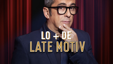 Lo + de Late Motiv (T7)