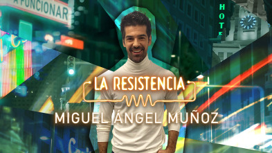 Imagen de La Resistencia (T5): Miguel Ángel Muñoz - 2