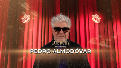 Late Motiv (T7): Pedro Almodóvar