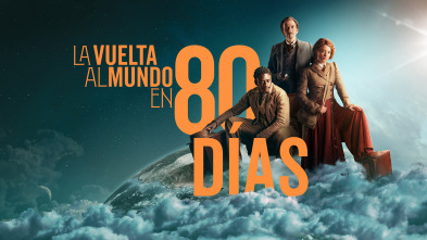 La vuelta al mundo en 80 días (T1)