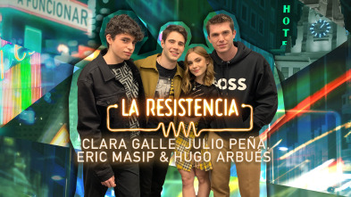 La Resistencia (T5): Clara Galle, Julio Peña, Eric Masip y Hugo Arbués