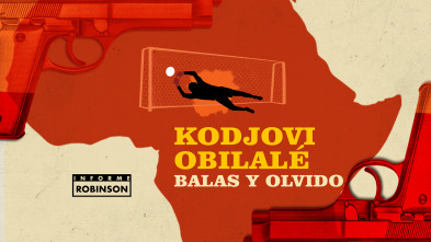 Imagen de Informe Robinson (4): Kodjovi Obilalé. Balas y Olvido - 2