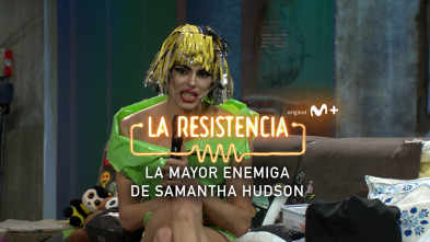 Lo + de las... (T5): A Samantha Hudson le repatea - 7.3.22