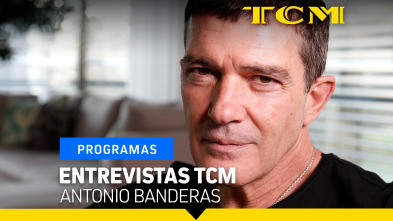 Imagen de Entrevistas TCM (T1): Antonio Banderas - 2