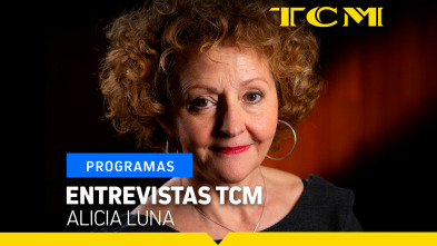 Imagen de Entrevistas TCM (T5): Alicia Luna - 2