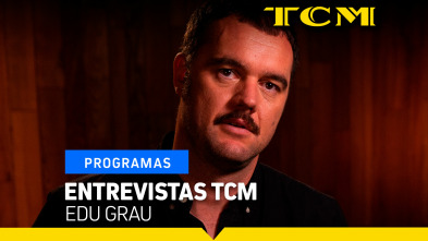 Imagen de Entrevistas TCM (T5): Edu Grau - 2