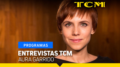 Imagen de Entrevistas TCM (T5): Entrevistas TCM: Aura Garrido - 2
