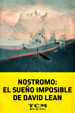 Selección TCM: Nostromo: el sueño imposible de David Lean