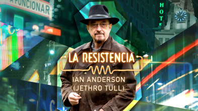 La Resistencia (T5): Ian Anderson