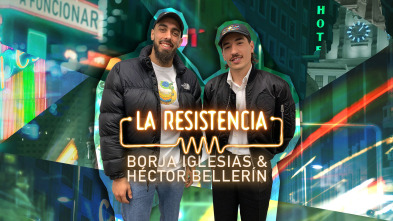 La Resistencia (T5): Borja Iglesias y Héctor Bellerín