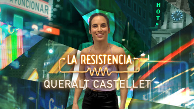 Imagen de La Resistencia (T5): Queralt Castellet - 2