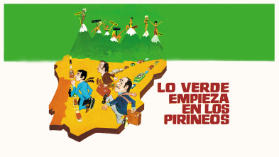 Imagen de Lo verde empieza en los Pirineos - 2