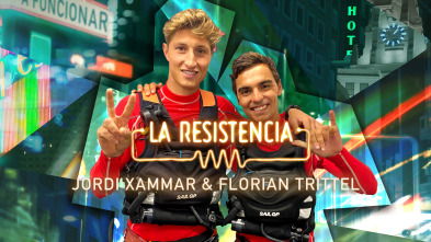 La Resistencia (T5): Jordi Xammar y Florian Trittel