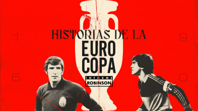 Imagen de Informe Robinson (1): Historias de la Eurocopa - 2