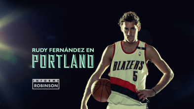 Imagen de Informe Robinson (1): Rudy Fernández en Portland - 2