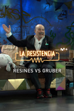 Imagen de Lo + de los... (T5): Resines vs Gruber - 2.5.22 - 1