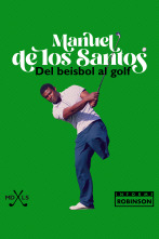 Imagen de Informe Robinson (3): Manuel de los Santos. Del Beisbol al Golf - 1