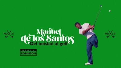 Imagen de Informe Robinson (3): Manuel de los Santos. Del Beisbol al Golf - 2