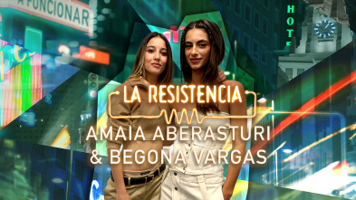 La Resistencia (T5): Amaia Aberasturi y Begoña Vargas